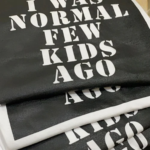 חולצת I WAS NORMAL FEW KIDS AGO